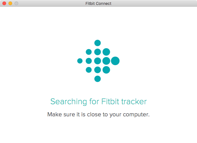 Searching for Fitbit tracker / Make sure it is close to your computer.